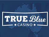 True Blue casino bonuses Australia